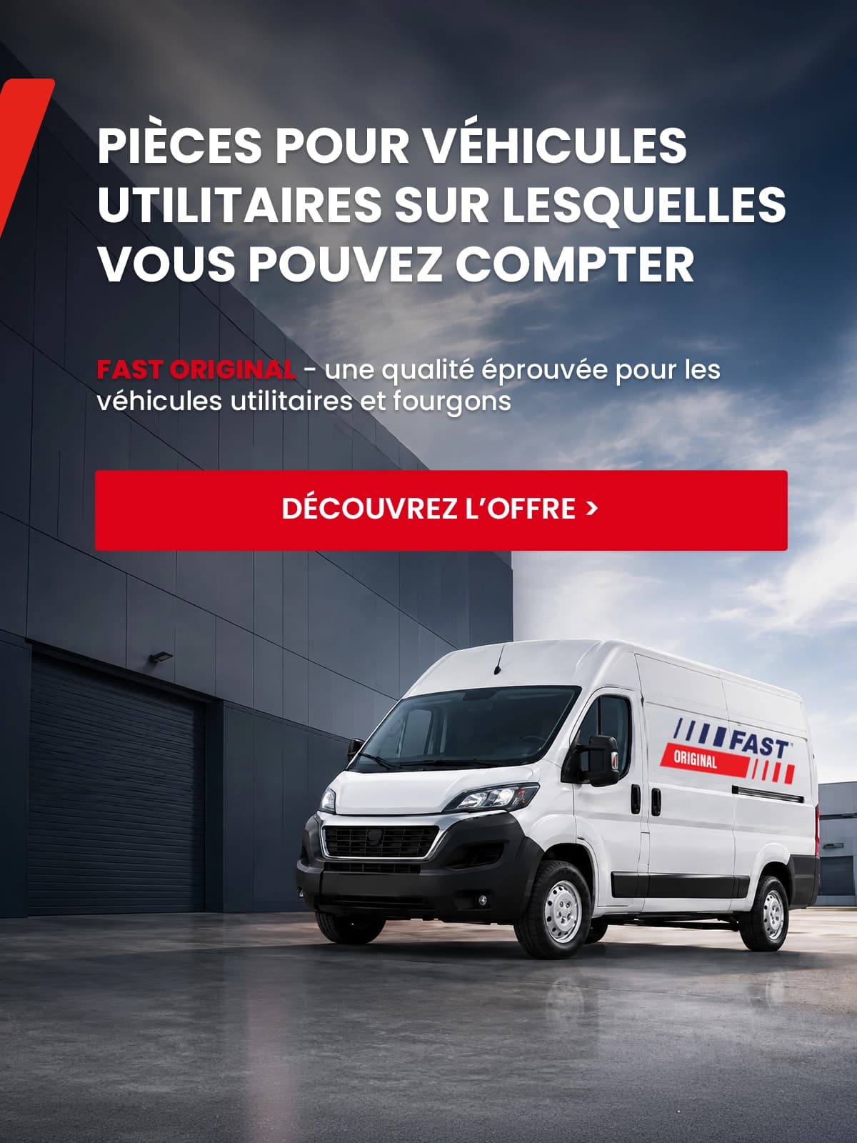 FAST Pièces d'origine pour véhicules utilitaires